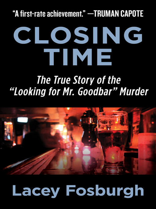 Title details for Closing Time by Lacey Fosburgh - Available